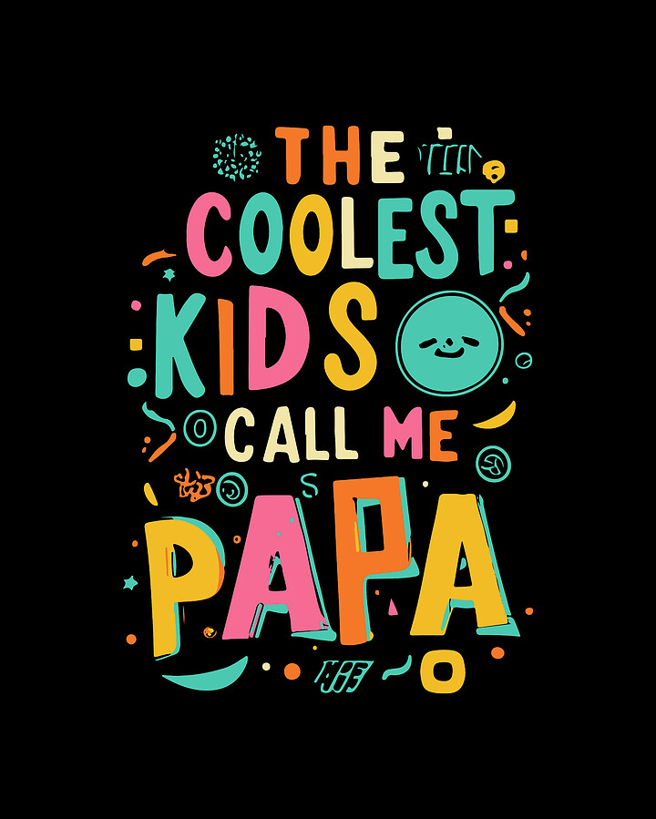 The Coolest Kids Call Me Papa Digital Art by Flippin Sweet Gear