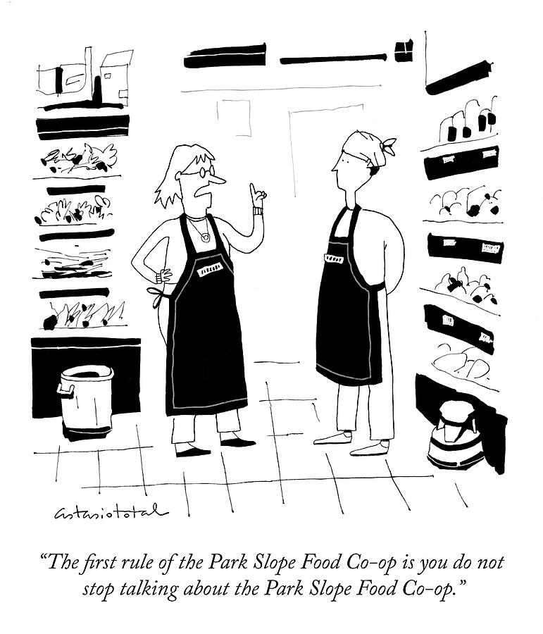 The First Rule of Park Slope Food Co-op by Juan Astasio