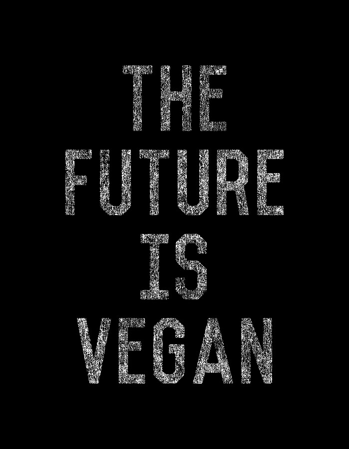 The Future Is Vegan Digital Art by Flippin Sweet Gear