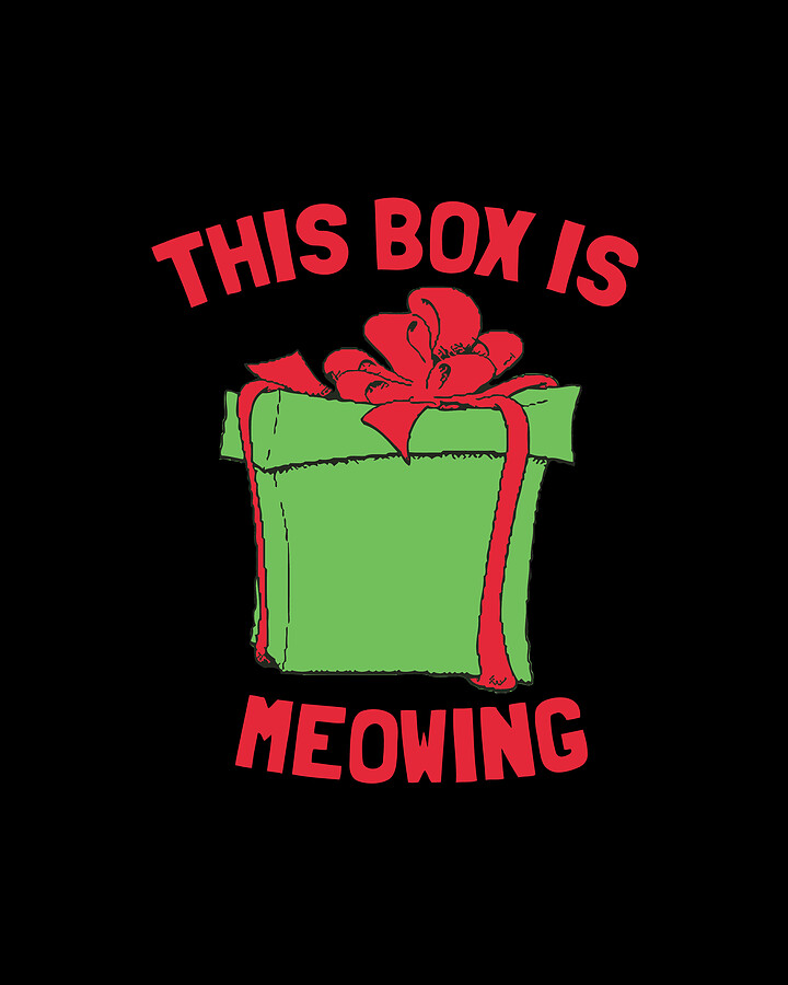 This Box Is Meowing Digital Art by Flippin Sweet Gear