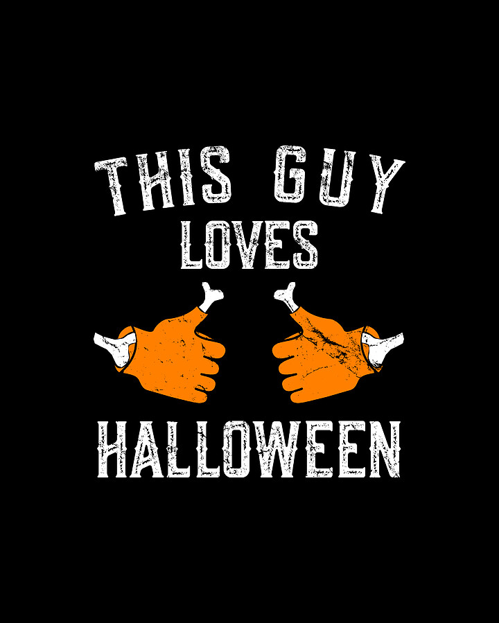 This Guy Loves Halloween Digital Art by Flippin Sweet Gear