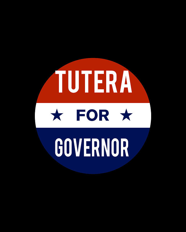 Tutera For Governor Digital Art by Flippin Sweet Gear