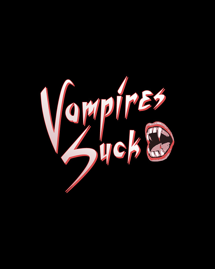 Vampires Suck Digital Art by Flippin Sweet Gear
