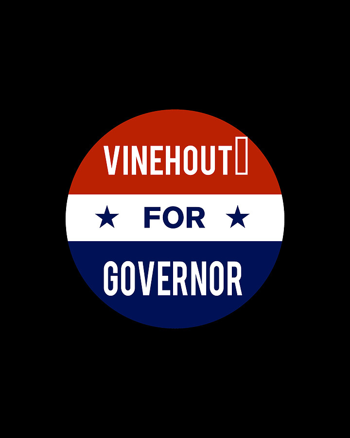 Vinehout For Governor Digital Art by Flippin Sweet Gear