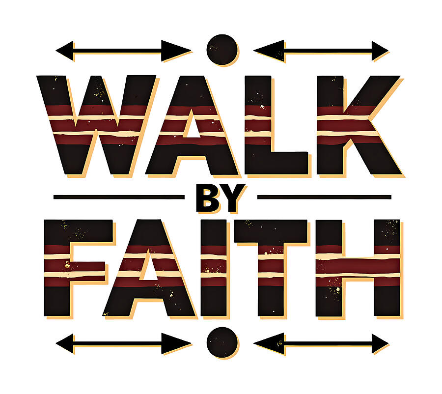Walk by Faith Arrow Design Digital Art by Reeves Abram - Pastor Reeves Studio - Metal Posters