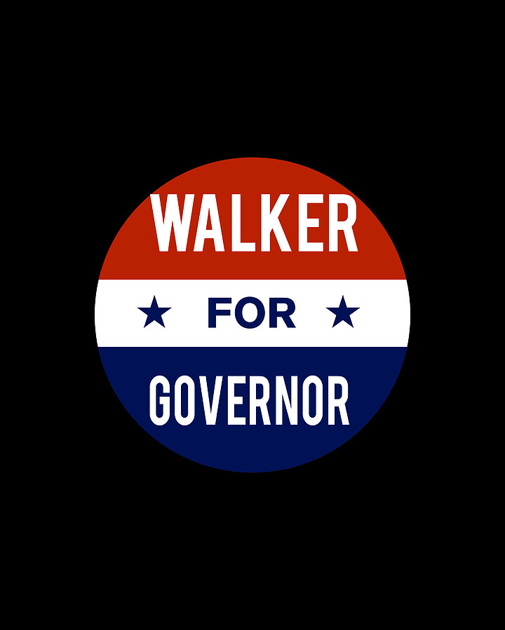 Walker For Governor Digital Art by Flippin Sweet Gear