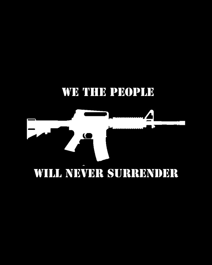 We The People Never Surrender Digital Art by Flippin Sweet Gear