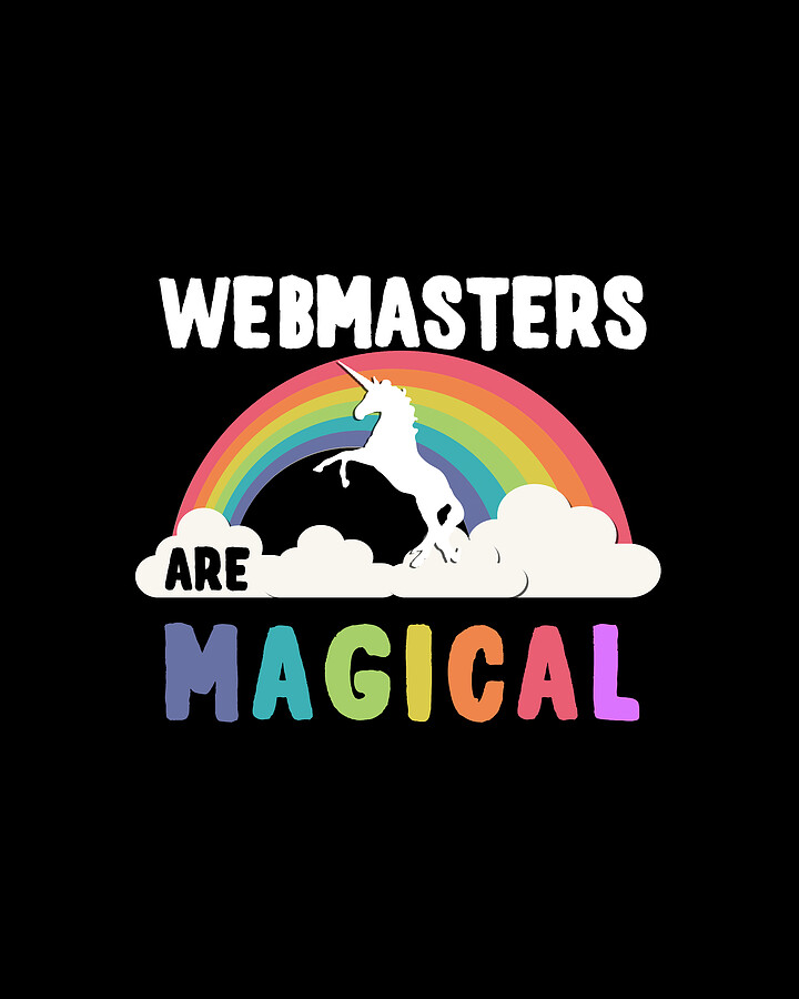 Webmasters Are Magical Digital Art by Flippin Sweet Gear