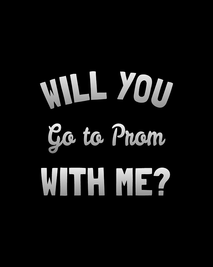 Will You Go To Prom With Me Digital Art by Flippin Sweet Gear