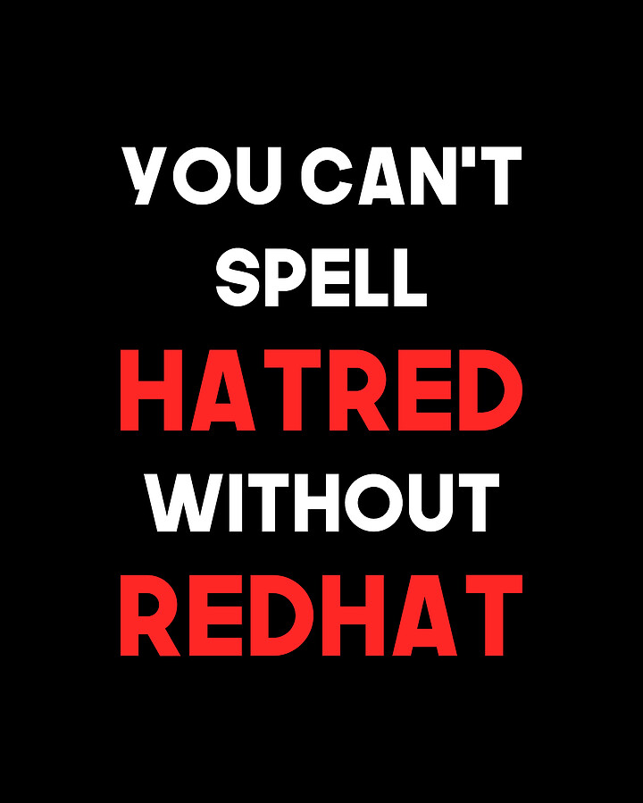 You Cant Spell Hatred Without Redhat Anti Trump Digital Art by Flippin Sweet Gear
