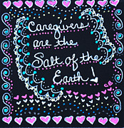 Caregivers Are The Salt Of The Earth Drawing by Carole Brecht