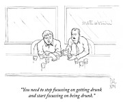 Start focussing on being drunk Drawing by Paul Noth