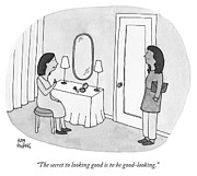 The Secret to Looking Good Is To Be Good Looking Drawing by Amy Hwang