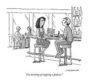 Thinking of stopping a podcast Drawing by Joe Dator