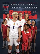 Dominate Today, Inspire Tomorrow 2019 Womens World Cup Sports Illustrated Cover #1 Photograph by Sports Illustrated