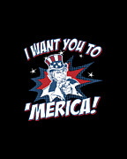 I Want You to Merica 4th of July Patriotic #1 Digital Art by Flippin Sweet Gear