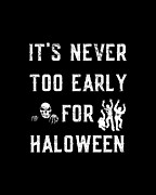 Never Too Early For Halloween #1 Digital Art by Flippin Sweet Gear