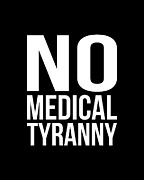 No Medical Tyranny Anti Forced Vaccines #1 Digital Art by Flippin Sweet Gear