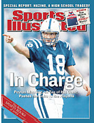 Indianapolis Colts Qb Peyton Manning... Sports Illustrated Cover Photograph by Sports Illustrated