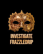 Investigate Frazzledrip Digital Art by Flippin Sweet Gear