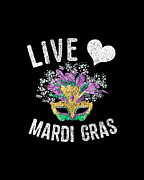 Live Love Mardi Gras Digital Art by Flippin Sweet Gear