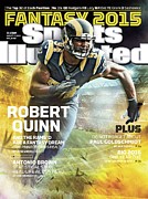 Robert Quinn 2015 Nfl Fantasy Football Preview Issue Sports Illustrated Cover Photograph by Sports Illustrated