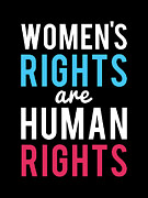 Womens Rights Are Human Rights Digital Art by Flippin Sweet Gear