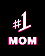 1 Mom Number One Mom Digital Art by Flippin Sweet Gear