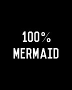 100 Mermaid Digital Art by Flippin Sweet Gear