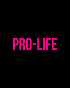 Pro-Life #2 Digital Art by Flippin Sweet Gear