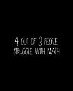 4 Out Of 3 People Struggle With Math Digital Art by Flippin Sweet Gear