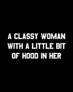 A Classy Woman With A Little Bit Of Hood In Her Digital Art by Flippin Sweet Gear