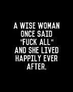 A Wise Woman Fuck All Digital Art by Flippin Sweet Gear