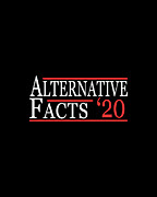 Alternative Facts 2020 Digital Art by Flippin Sweet Gear