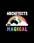Architects Are Magical Digital Art by Flippin Sweet Gear