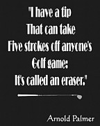 Arnold Palmer Golf Quote Mixed Media by Dan Sproul