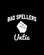 Bad Spellers Untie Digital Art by Flippin Sweet Gear