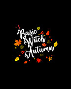 Basic Witch Autumn Digital Art by Flippin Sweet Gear