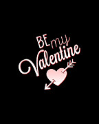 Be My Valentine Digital Art by Flippin Sweet Gear