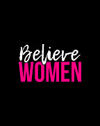 Believe Women Digital Art by Flippin Sweet Gear