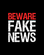 Beware Fake News Digital Art by Flippin Sweet Gear