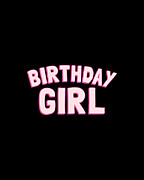 Birthday Girl Party Digital Art by Flippin Sweet Gear