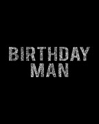 Birthday Man Digital Art by Flippin Sweet Gear