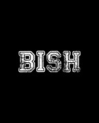 Bish Digital Art by Flippin Sweet Gear
