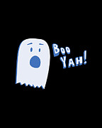 Booyah Funny Halloween Ghost Digital Art by Flippin Sweet Gear