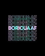 Boricua AF Puerto Rican Digital Art by Flippin Sweet Gear