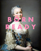 Born Ready Art Print Digital Art by Georgia Clare