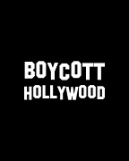Boycott Hollywood Digital Art by Flippin Sweet Gear