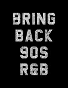 Bring Back 90s RB Music Digital Art by Flippin Sweet Gear