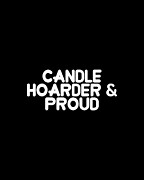 Candle Hoarder Proud Digital Art by Flippin Sweet Gear